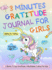 3 Minutes Gratitude Journal for Girls: the Unicorn Gratitude Journal for Girls: the 3 Minute, 90 Day Gratitude and Mindfulness Journal for Kids Ages 4+ Children Happiness Notebook