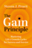 The Gain Principle: Mastering Life's Growth Cycles for Success and Service