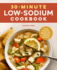 30-Minute Low-Sodium Cookbook: Easy, Flavorful Recipes for a Healthy Lifestyle