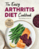 The Easy Arthritis Diet Cookbook
