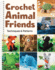 Crochet Animal Friends: Techniques & Patterns