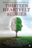 Thirteen Heartfelt Stories