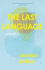 The Last Language: a Novel