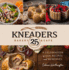Kneaders Bakery & Cafe: a Celebration of Our Best Recipes and Memories