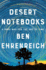 Desert Notebooks: a Road Map for the End of Time