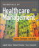 Essentials of Healthcare Management: Cases, Concepts, and Skills
