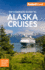 Fodor's the Complete Guide to Alaska Cruises (Full-Color Travel Guide)