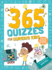 365 Quizzes for Curious Kids: Super Fun Math, Logic and General Knowledge Q&A