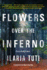 Flowers Over the Inferno