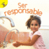 Me Pregunto (I Wonder) Ser Responsable (Spanish Edition)