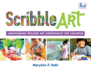 Scribble Art: Independent Process Art Experiences for Children Volume 3