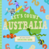 Let's Count Australia: My First Aussie Counting Book (Let's Count Regional Board Books)