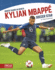 Kylian Mbapp: Soccer Star