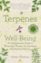 Terpenes for Well-Being: a Comprehensive Guide to Botanical Aromas for Emotional and Physical Self-Care (Natural Herbal Remedies Aromatherapy G Format: Paperback