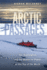 Arctic Passages: Ice, Exploration, and the Battle for Power at the Top of the World