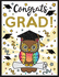 Congrats Grad! : Happy Graduation Coloring Book With Inspirational Quotes, Cute Animals, Tassels, Diploma, Caps and Gowns-a Perfect Gift That is More Than a Card!