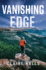 Vanishing Edge: a Novel (a National Parks Mystery)