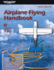 Airplane Flying Handbook (2024): Faa-H-8083-3c (Asa Faa Handbook Series)