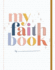 My Faith Book
