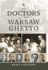 The Doctors of the Warsaw Ghetto