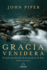 Gracia Venidera: El Poder Purificador De Las Promesas De Dios / Future Grace: the Purifying Power of the Promises of God