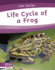 Life Cycle of a Frog (Life Cycles)