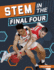 Stem in the Final Four Stem in the Greatest Sports Events
