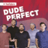 Dude Perfect Youtubers