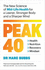 Peak 40: the New Science of Mid-Life Health for a Leaner, Stronger Body and a Sharper Mind