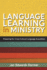 Language Learning in Ministry Preparing for Crosscultural Language Acquisition