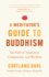 Meditator's Guide to Buddhism, a