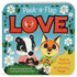 Peek-a-Flap Love (Children's Lift-a-Flap Board Book Gift for Little Valentines Ages 1-5) (Peek-a-Flap Interactive Children's Board Book)