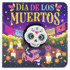Dia De Los Muertos, Day of the Dead Children's Finger Puppet Board Book, Ages 1-4