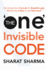 The One Invisible Code: an Uncommon Formula to Breakthrough Mediocrity and Rise to the Next Level