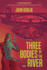 Three Bodies by the River