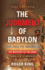 The JUDGMENT OF BABYLON: The Fall of AMERICA - 2021 Edition