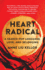 Heart Radical: a Search for Language, Love, and Belonging