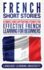 French Short Stories: 8 Simple and Captivating Stories for Effective French Learning for Beginners