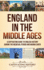 England in the Middle Ages: a Captivating Guide to English History During the Medieval Period and Magna Carta