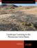 Landscape Learning in the Pleistocene Great Basin (University of Utah Anthropological Paper)