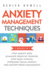 Anxiety Management Techniques 5 Books in 1 Stop Anxiety Now, Eliminate Negative Thinking, Stop Panic Attacks, Overcome Social Anxiety, Master Stress Management