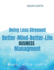 Being Less Stressed, Better-Mind-Better-Life, Business Management: Business