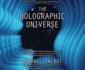 The Holographic Universe: The Revolutionary Theory of Reality