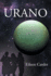 Urano (Spanish Edition)
