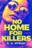 No Home for Killers: a Thriller