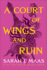 A Court of Wings and Ruin (Court of Thorns and Roses)