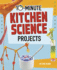10-Minute Kitchen Science Projects (10-Minute Makers)