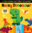 Noisy Dinosaur: I Can Learn My First Sounds