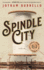 Spindle City: a Novel