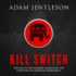 Kill Switch: the Rise of the Modern Senate and the Crippling of American Democracy